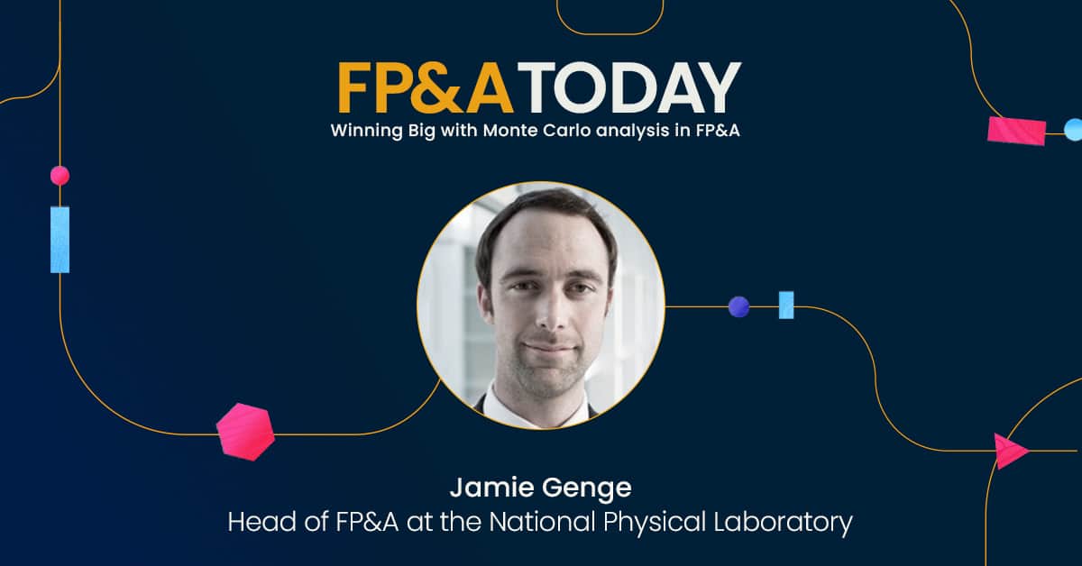 FP&A Today: Episode 16: Jamie Genge: Winning Big with Monte Carlo analysis in FP&A