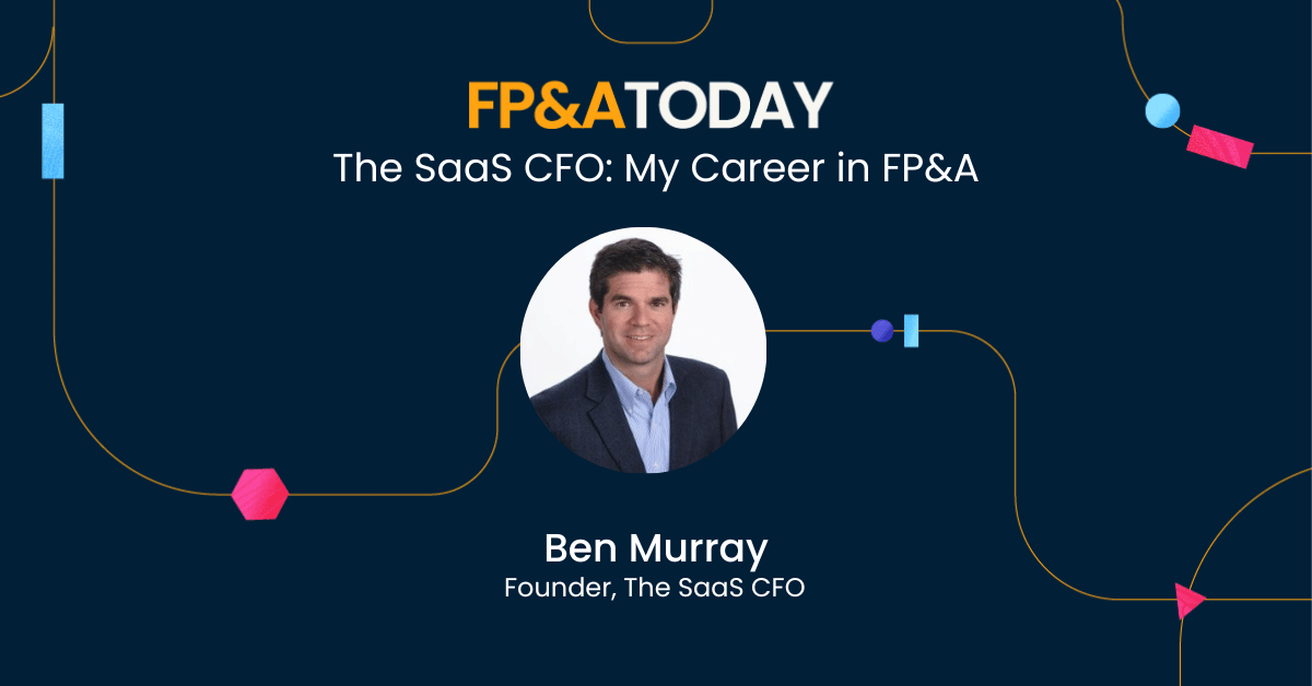 FP&A Today, Episode 26,The SaaS CFO: My Career in FP&A