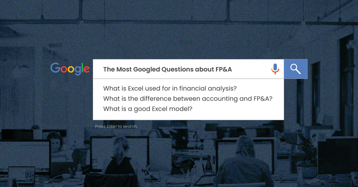 The Top 20 FP&A Most Googled Questions