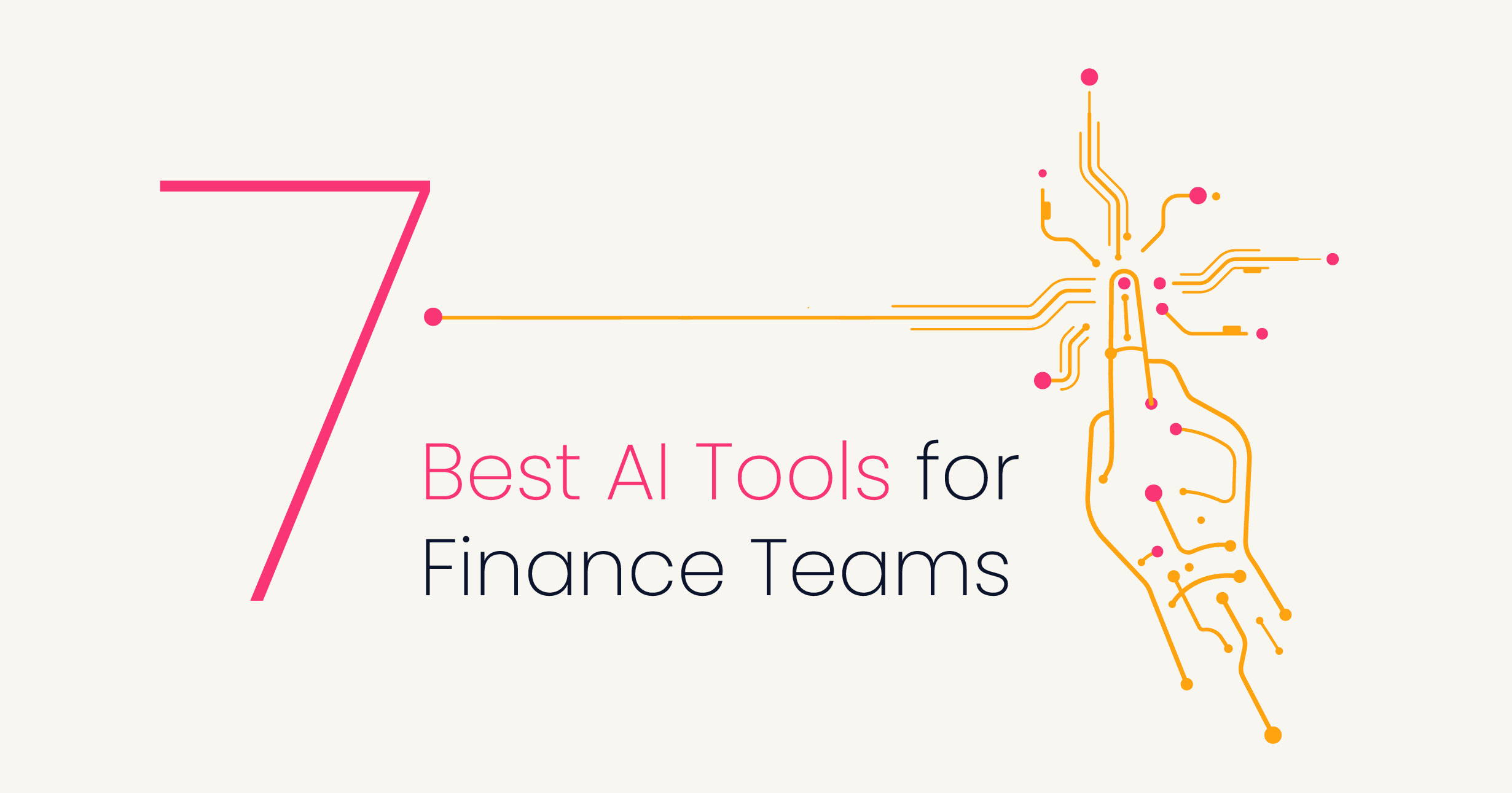 7 Best AI Tools for Finance Teams in 2023