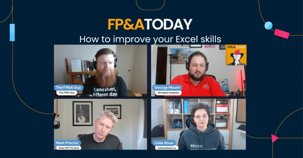 FP&A Today, Episode 58, How to improve your Excel skills 
