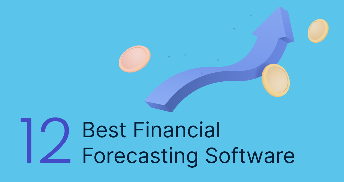 12 Best Financial Forecasting Software Solutions
