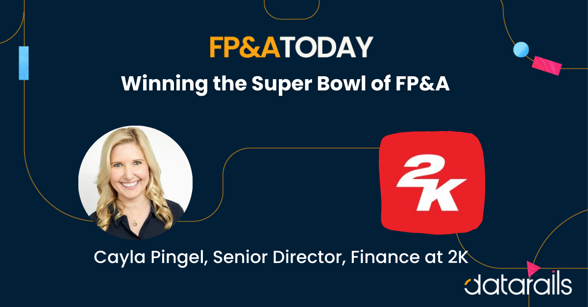 Winning the Super Bowl of FP&A – with Cayla Pingel