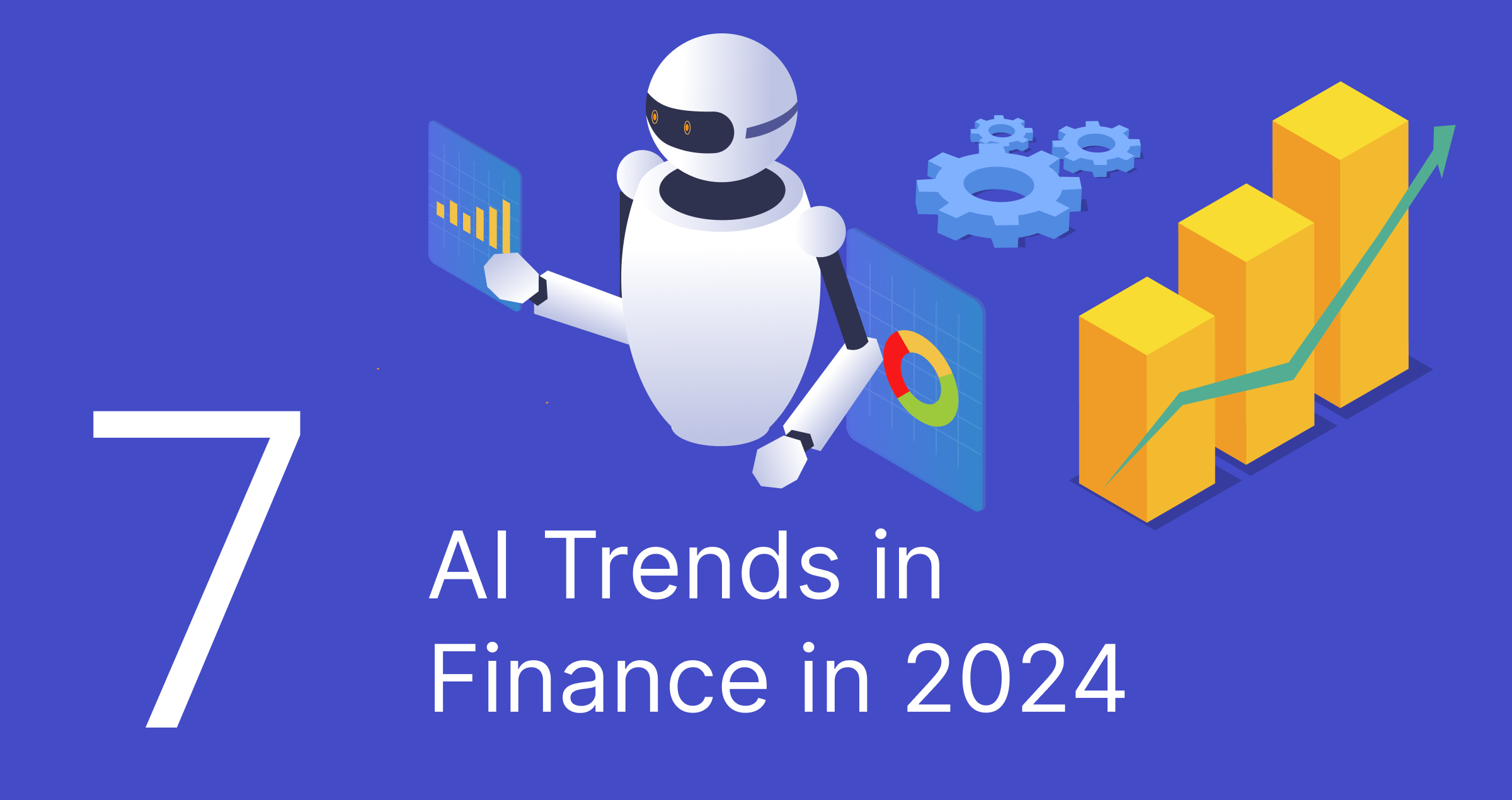 7 AI Trends in Finance in 2024