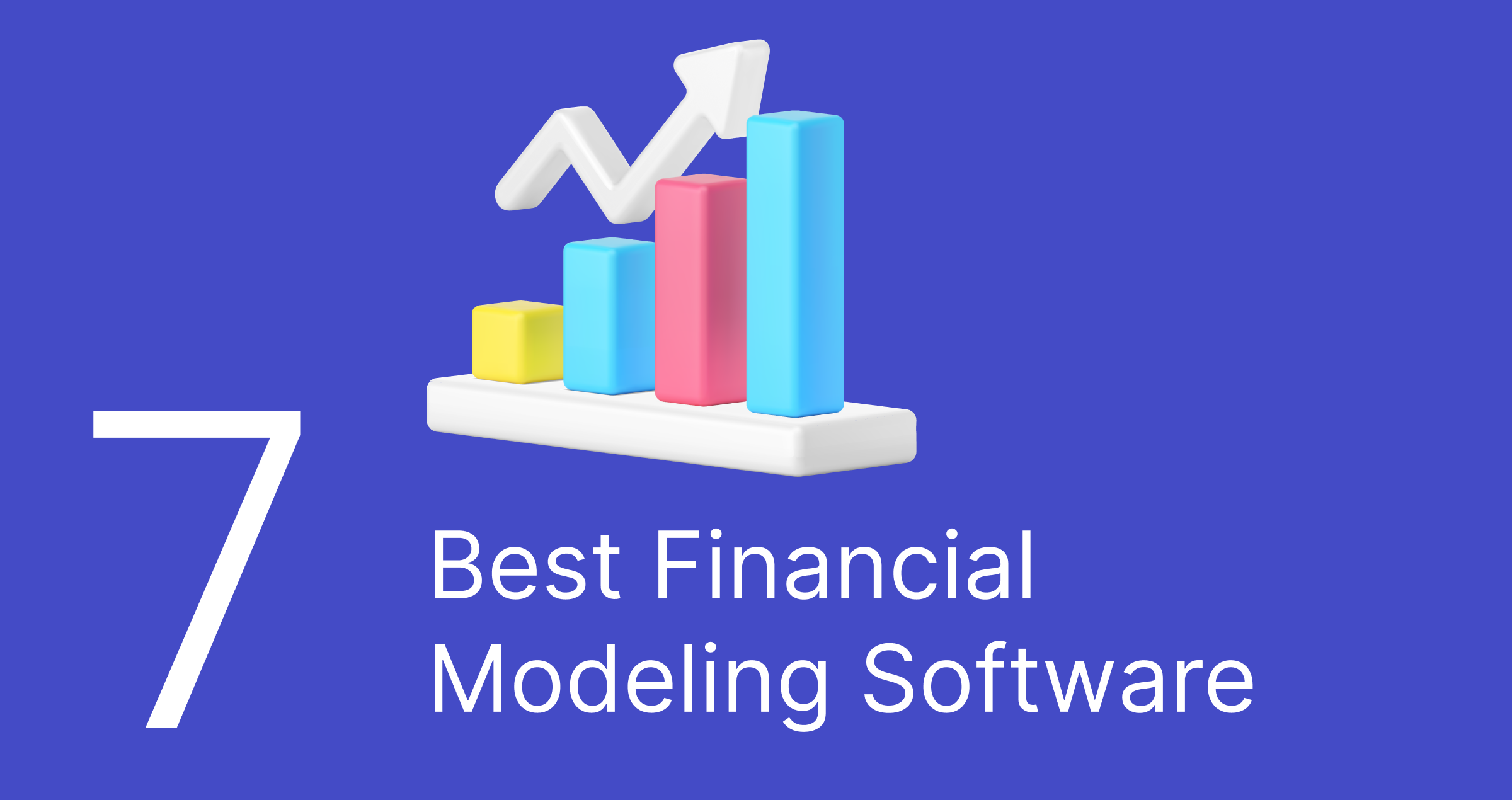 Best Financial Modeling Software