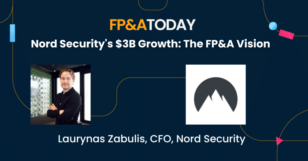 Nord Security’s $3B Growth: The FP&A Vision 