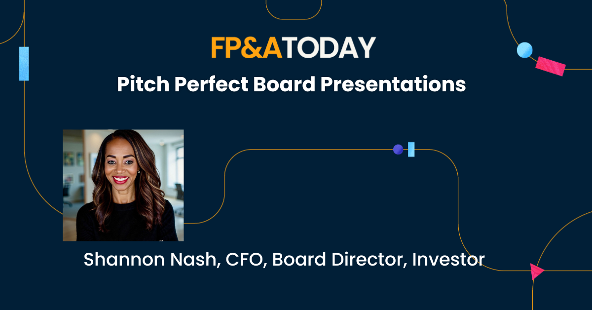 Pitch Perfect Board Presentations- CFO Shannon Nash