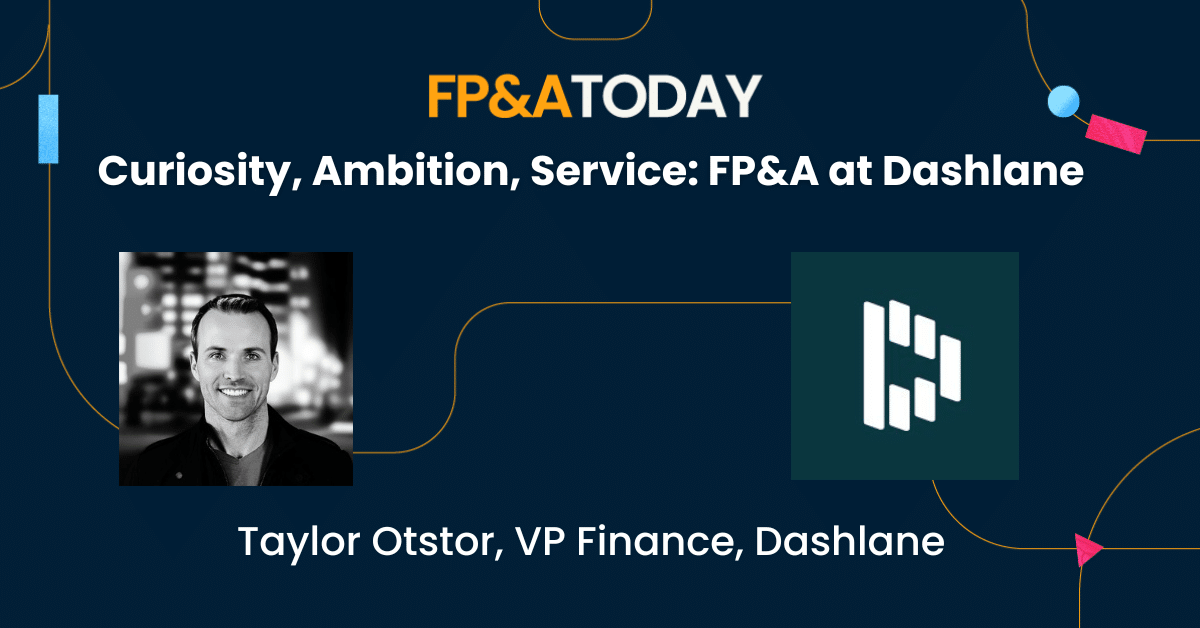Curiosity, Ambition, Service: FP&A at Dashlane