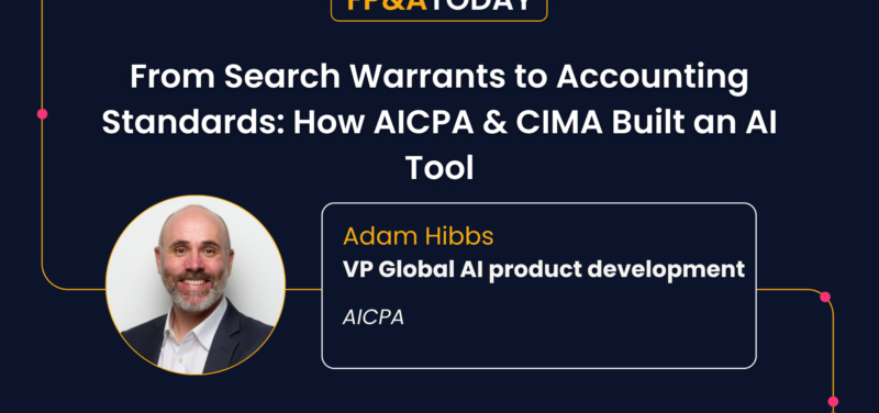 From Search Warrants to Accounting Standards: How AICPA & CIMA Built an AI Tool Finance Can Trust 